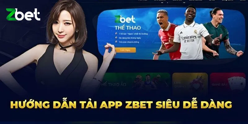 Chia sẻ cách tải app Zbet cho iOS và Android